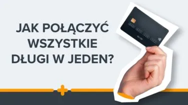 Ręka trzymająca kartę kredytową z napisem "Jak połączyć wszystkie długi w jeden?"